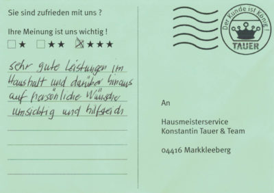 Sehr gute Leistungen im Haushalt und darüber hinaus, auf persönliche Wünsche umsichtig und hilfreich