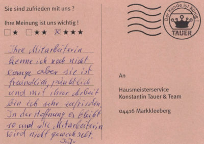 Ihre Mitarbeiterin kenne ich noch nicht lange aber sie ist freundlich, pünktlich und mit Ihrer Arbeit bin ich sehr zufrieden. In der Hoffnung es bleibt so und die Mitarbeiterin wird nicht gewechselt. I.J.